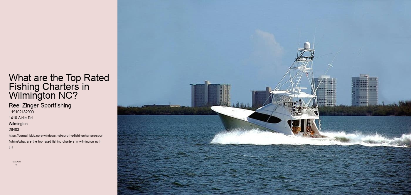 What are the Top Rated Fishing Charters in Wilmington NC? 