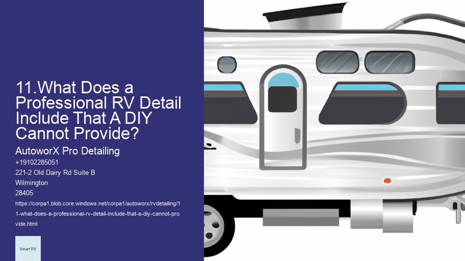 11.What Does a Professional RV Detail Include That A DIY Cannot Provide? 